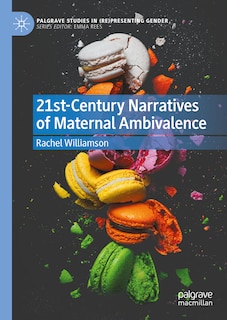 Couverture_21st-Century Narratives of Maternal Ambivalence