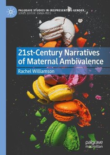 Couverture_21st-Century Narratives of Maternal Ambivalence