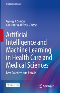 Front cover_Artificial Intelligence and Machine Learning in Health Care and Medical Sciences