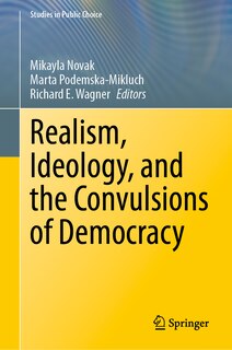 Front cover_Realism, Ideology, and the Convulsions of Democracy