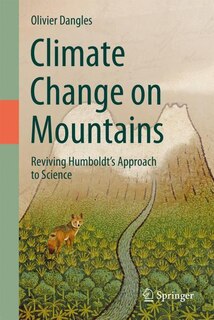 Climate Change on Mountains: Reviving Humboldt's Approach to Science
