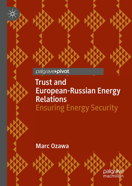 Front cover_Trust and European-Russian Energy Relations