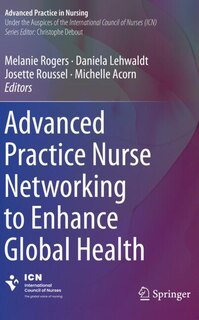 Front cover_Advanced Practice Nurse Networking to Enhance Global Health