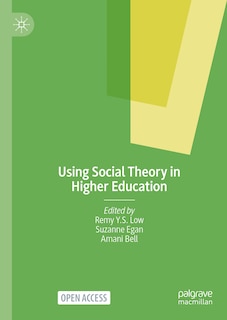 Using Social Theory in Higher Education