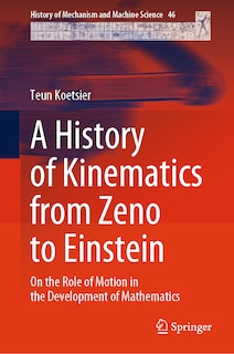 Front cover_A History of Kinematics from Zeno to Einstein
