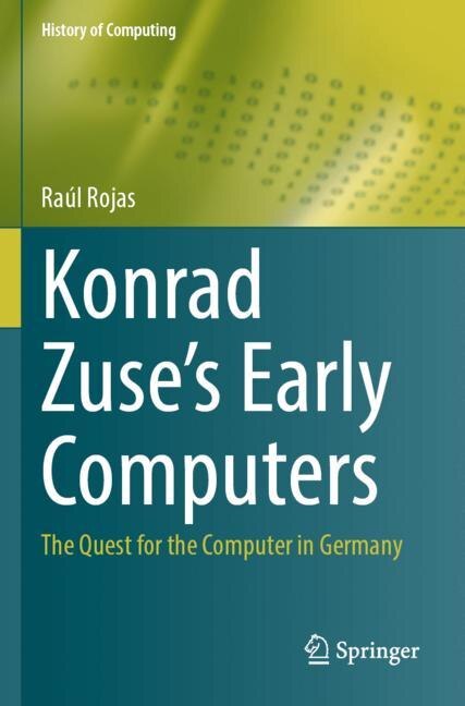 Couverture_Konrad Zuse's Early Computers