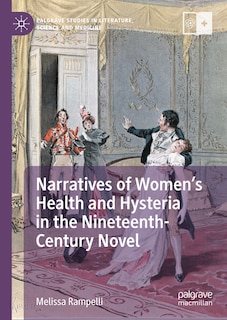 Couverture_Narratives of Women's Health and Hysteria in the Nineteenth-Century Novel