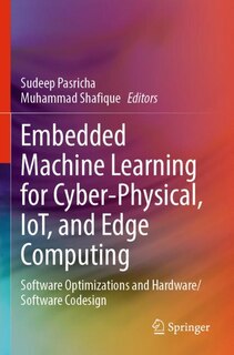 Front cover_Embedded Machine Learning for Cyber-Physical, IoT, and Edge Computing