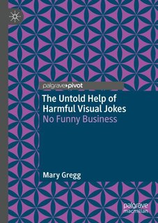 Front cover_The Untold Help of Harmful Visual Jokes