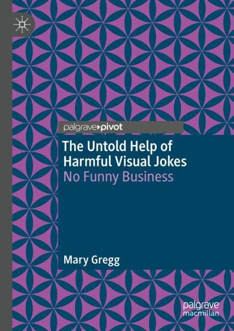 Front cover_The Untold Help of Harmful Visual Jokes