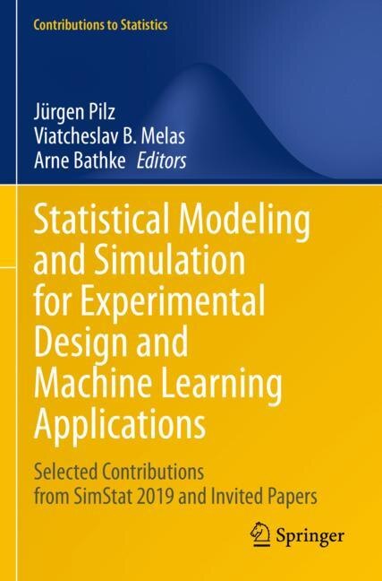 Front cover_Statistical Modeling and Simulation for Experimental Design and Machine Learning Applications