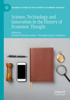 Couverture_Science, Technology and Innovation in the History of Economic Thought