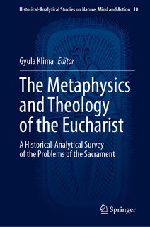 Front cover_The Metaphysics and Theology of the Eucharist