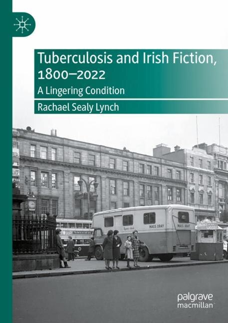 Couverture_Tuberculosis and Irish Fiction, 1800-2022