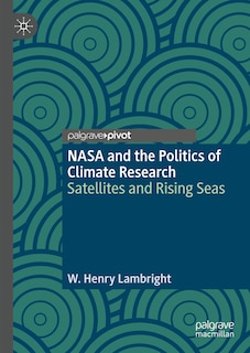 Front cover_NASA and the Politics of Climate Research