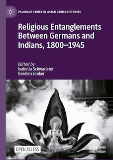 Couverture_Religious Entanglements between Germans and Indians, 1800-1945