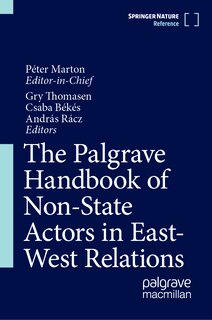 Front cover_The Palgrave Handbook of Non-State Actors in East-West Relations