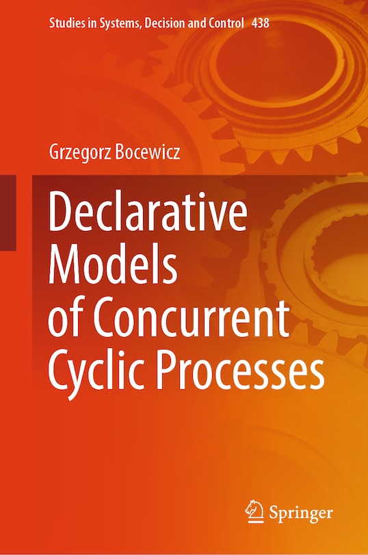 Front cover_Declarative models of concurrent cyclic processes