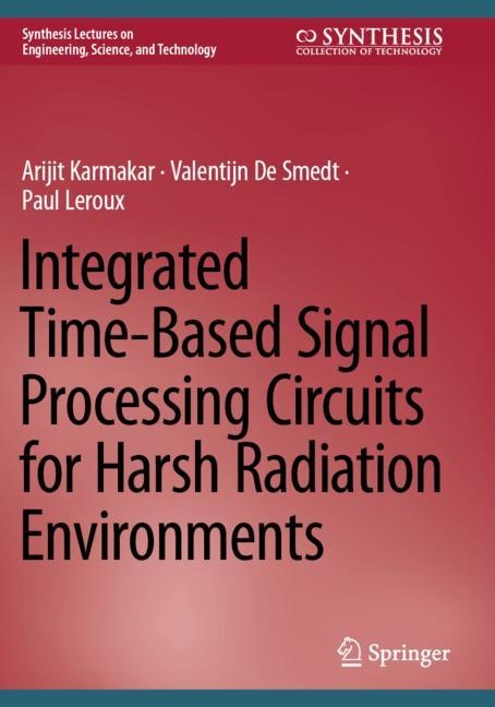 Front cover_Integrated Time-Based Signal Processing Circuits for Harsh Radiation Environments