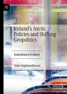 Couverture_Iceland's Arctic Policies and Shifting Geopolitics