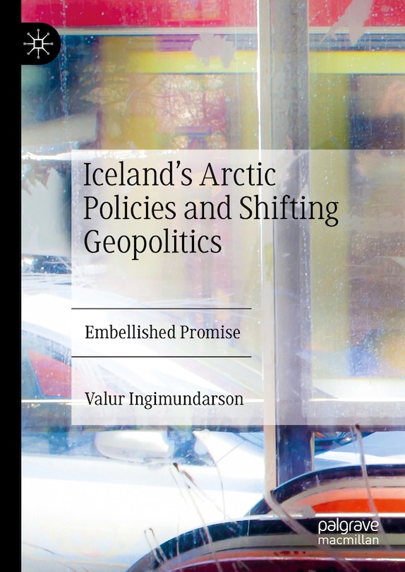 Couverture_Iceland's Arctic Policies and Shifting Geopolitics