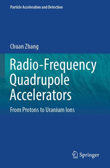 Front cover_Radio-Frequency Quadrupole Accelerators