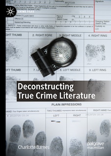 Couverture_Deconstructing True Crime Literature