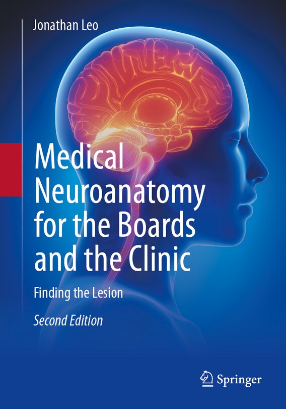 Front cover_Medical Neuroanatomy for the Boards and the Clinic