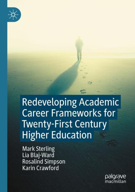 Front cover_Redeveloping Academic Career Frameworks for Twenty-First Century Higher Education