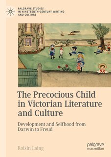Front cover_The Precocious Child in Victorian Literature and Culture