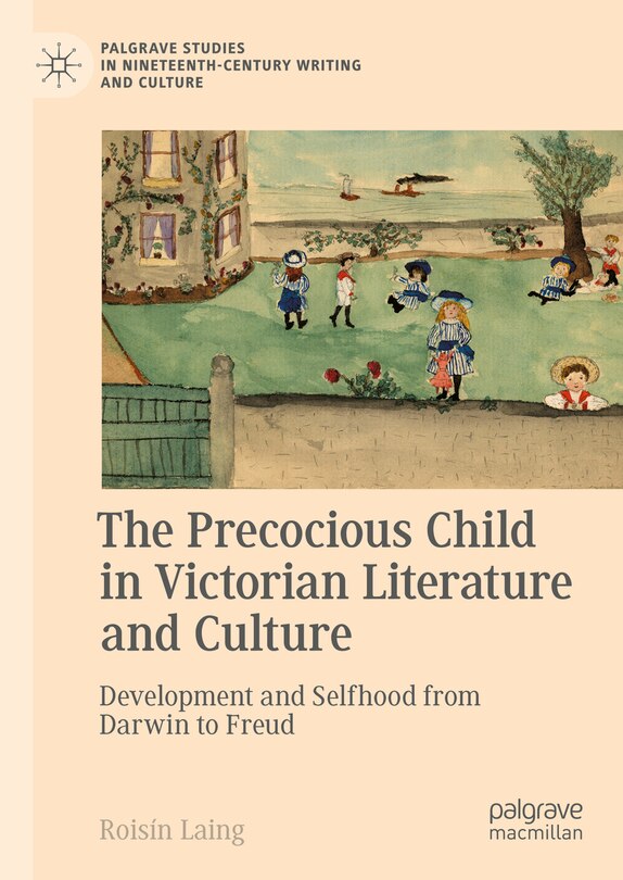 Front cover_The Precocious Child in Victorian Literature and Culture