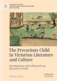 Couverture_The Precocious Child in Victorian Literature and Culture