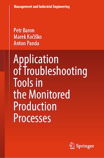 Front cover_Application of troubleshooting tools in the monitored production processes