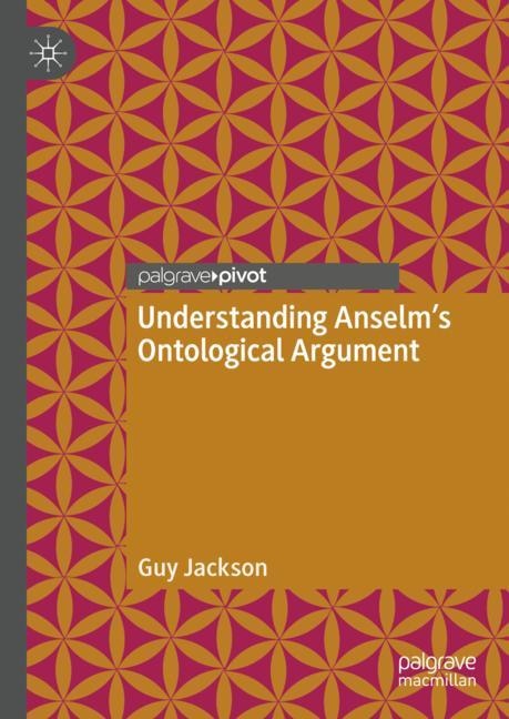 Couverture_Understanding Anselm's Ontological Argument