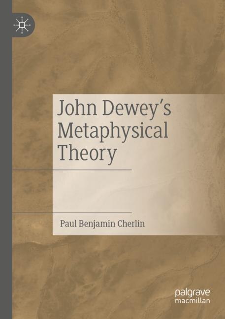 Front cover_John Dewey's Metaphysical Theory