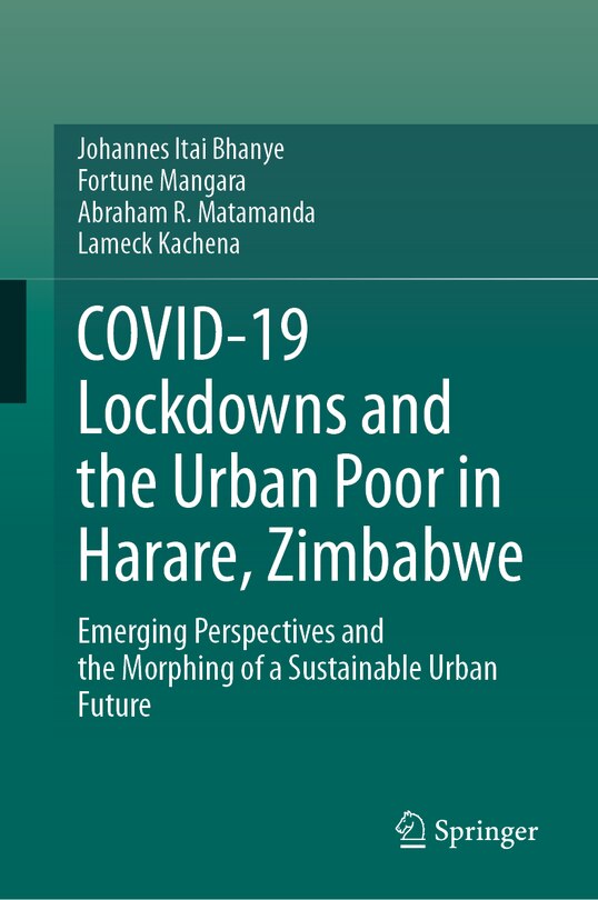 Front cover_COVID-19 Lockdowns and the Urban Poor in Harare, Zimbabwe