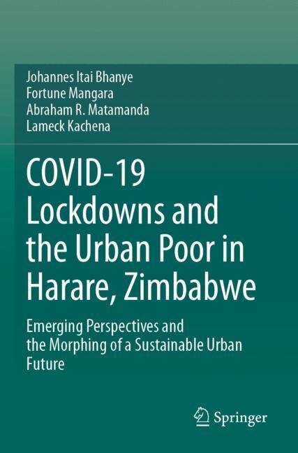 Front cover_COVID-19 Lockdowns and the Urban Poor in Harare, Zimbabwe