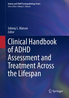 Couverture_Clinical Handbook of ADHD Assessment and Treatment Across the Lifespan