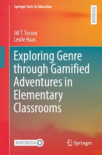 Couverture_Exploring Genre through Gamified Adventures in Elementary Classrooms