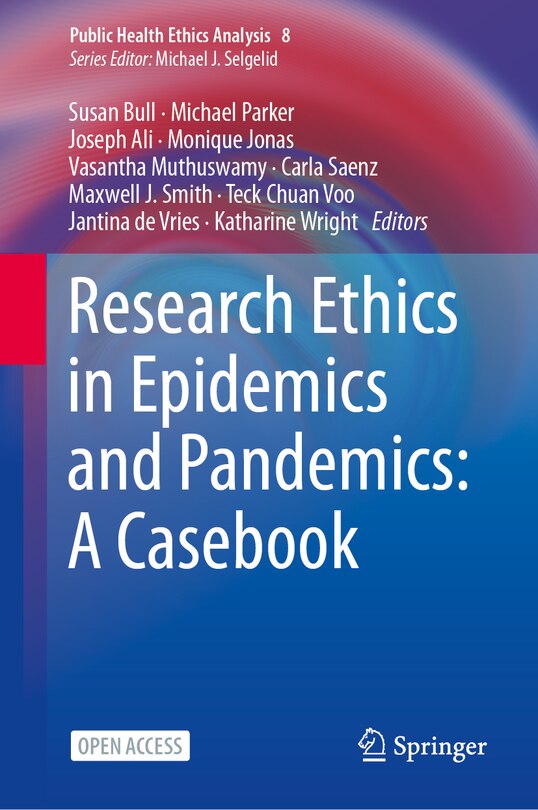 Research ethics in epidemics and pandemics: a casebook