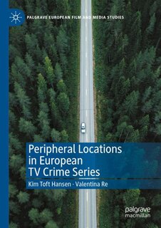 Couverture_Peripheral Locations in European TV Crime Series