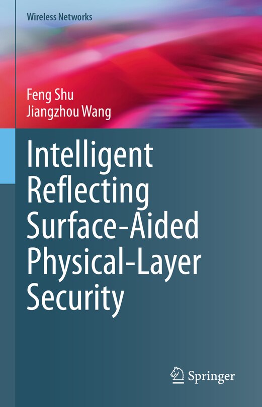 Couverture_Intelligent Reflecting Surface-Aided Physical-Layer Security