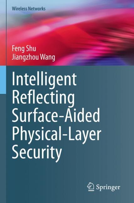 Couverture_Intelligent Reflecting Surface-Aided Physical-Layer Security