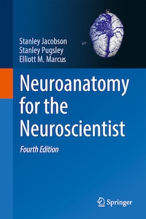 Front cover_Neuroanatomy for the Neuroscientist