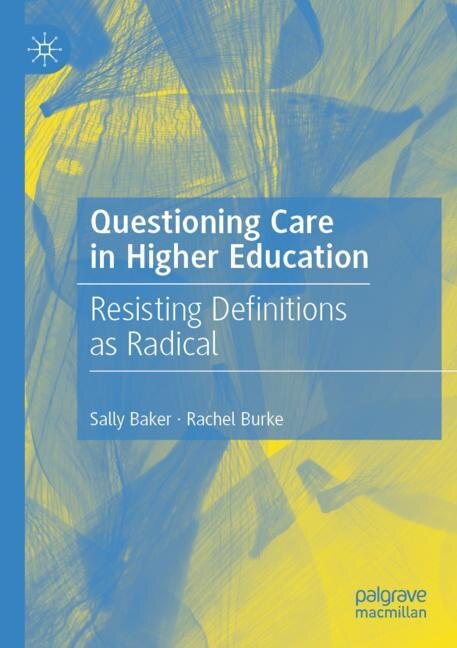 Front cover_Questioning Care in Higher Education