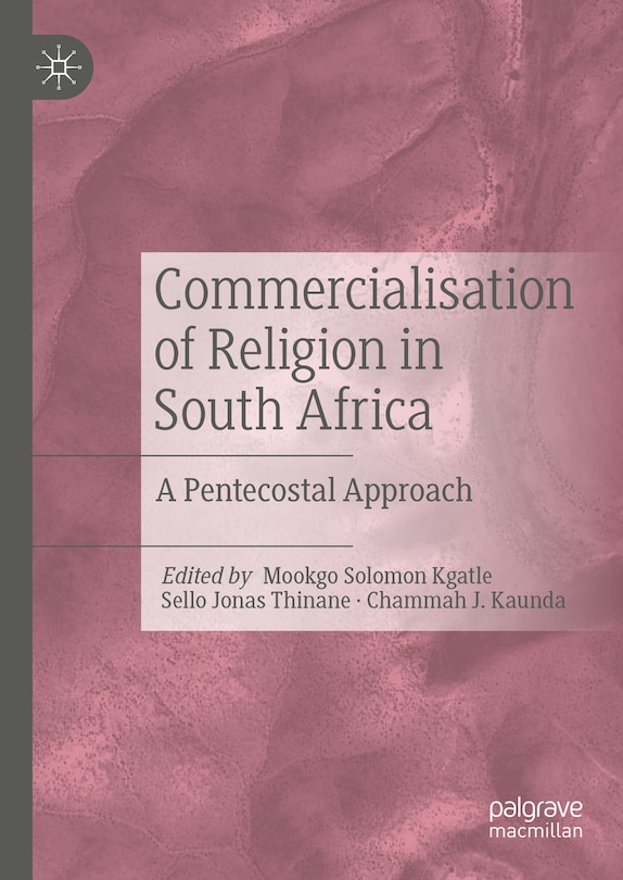 Commercialisation of Religion in South Africa: A Pentecostal Approach