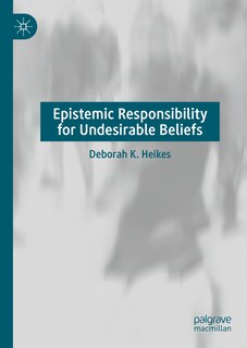 Couverture_Epistemic Responsibility for Undesirable Beliefs