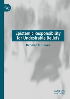 Couverture_Epistemic Responsibility for Undesirable Beliefs