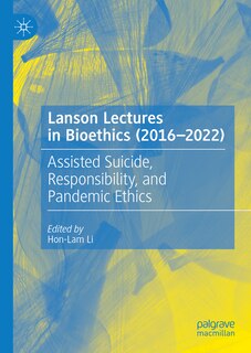 Front cover_Lanson Lectures in Bioethics (2016-2022)