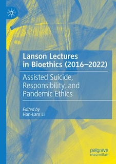 Couverture_Lanson Lectures in Bioethics (2016-2022)